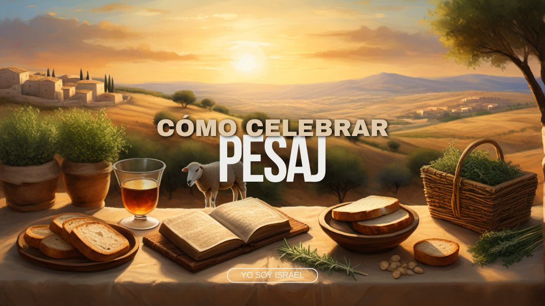 Cómo celebrar Pesaj